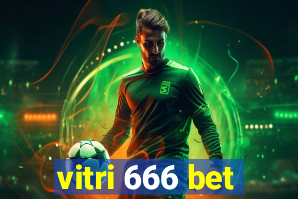 vitri 666 bet