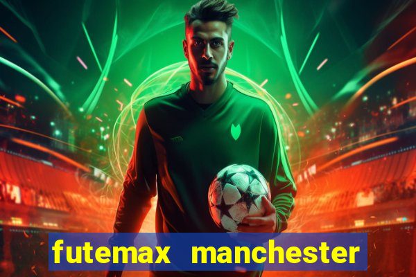 futemax manchester united ao vivo