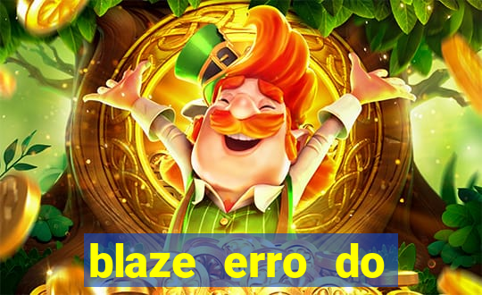 blaze erro do servidor interno