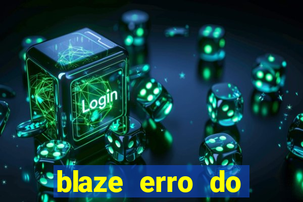 blaze erro do servidor interno