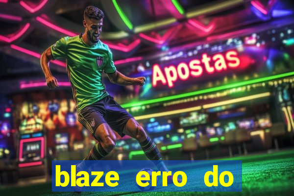 blaze erro do servidor interno