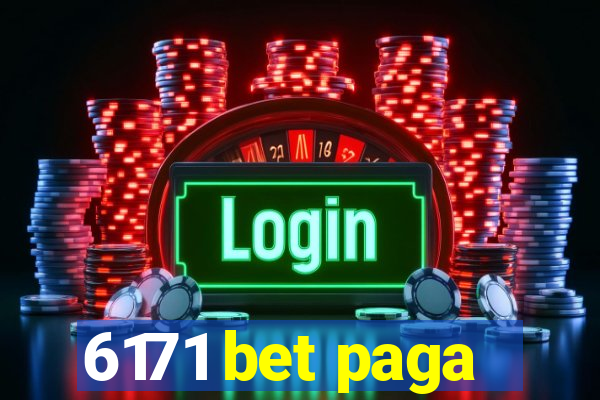 6171 bet paga