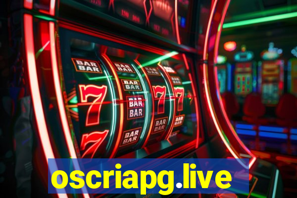 oscriapg.live