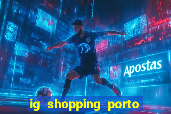 ig shopping porto velho cinema