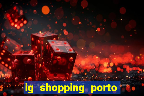 ig shopping porto velho cinema