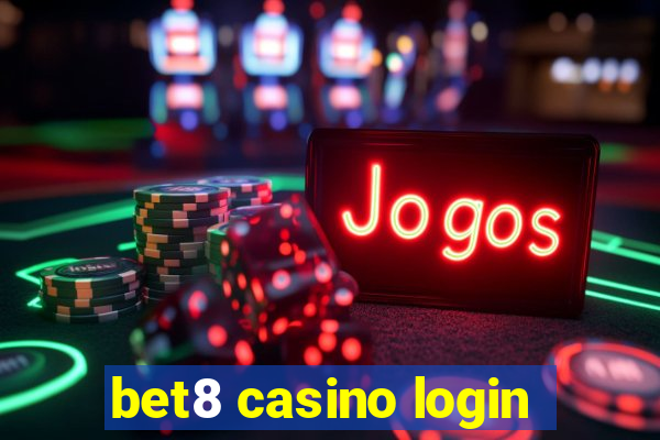 bet8 casino login