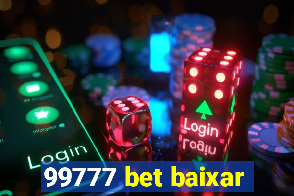 99777 bet baixar