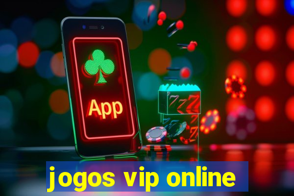 jogos vip online