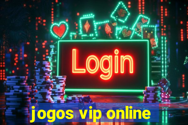 jogos vip online