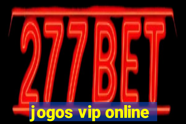 jogos vip online