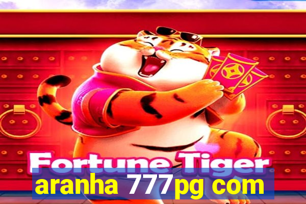 aranha 777pg com