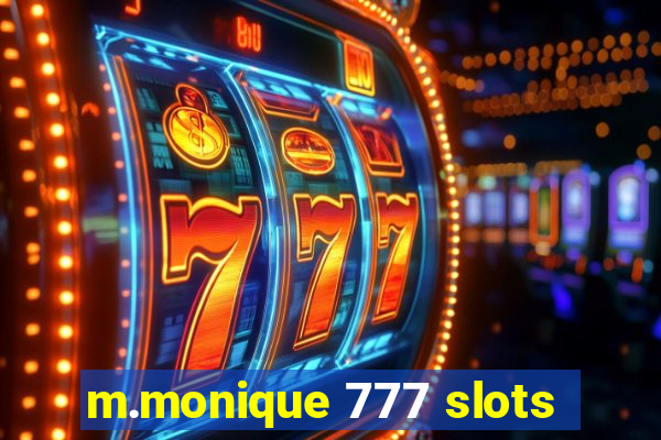 m.monique 777 slots