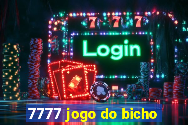 7777 jogo do bicho