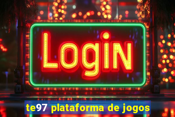 te97 plataforma de jogos