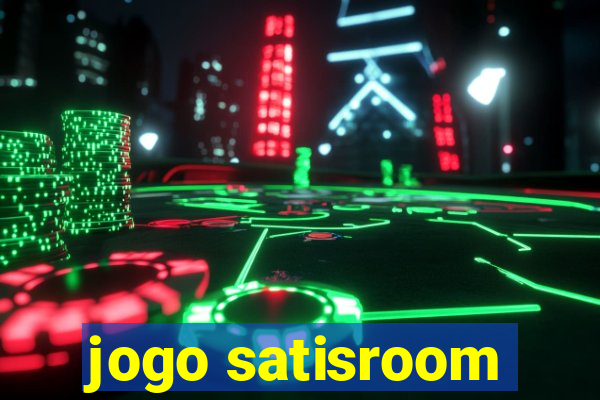 jogo satisroom