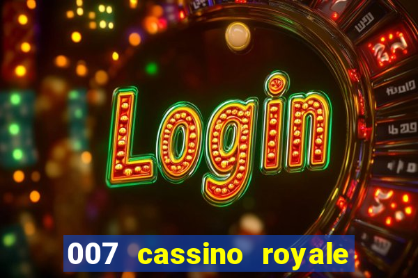 007 cassino royale download dublado 4shared