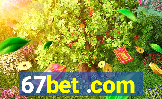 67bet .com