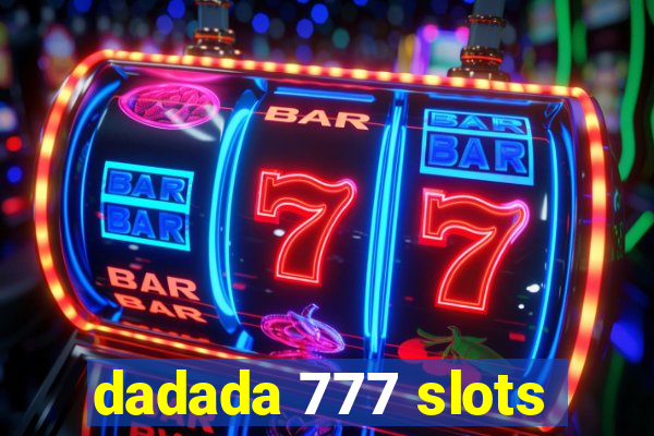 dadada 777 slots