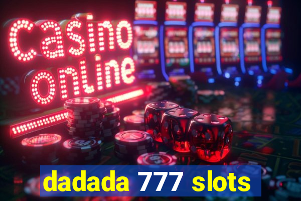 dadada 777 slots