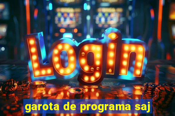 garota de programa saj