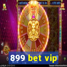 899 bet vip