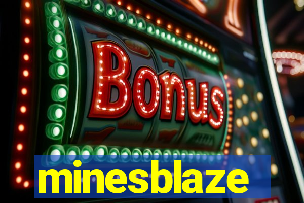 minesblaze