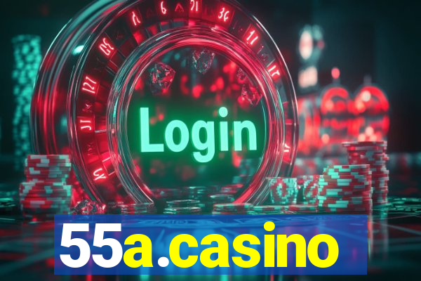 55a.casino