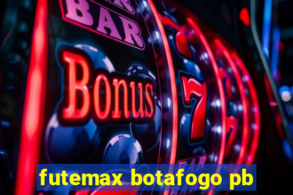 futemax botafogo pb