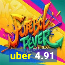 uber 4.91