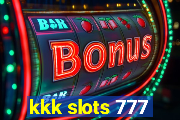 kkk slots 777