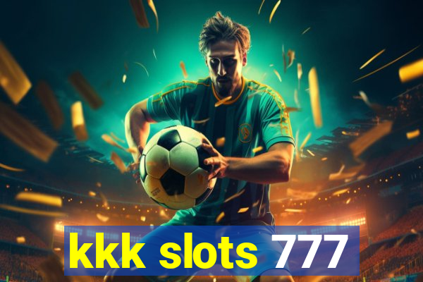 kkk slots 777