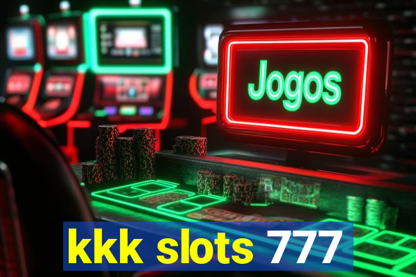 kkk slots 777