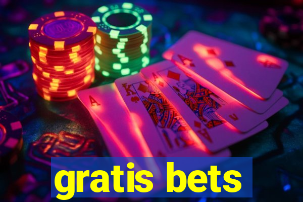 gratis bets