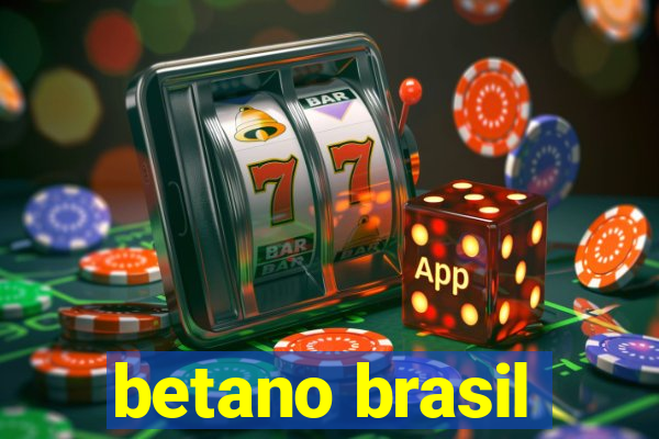 betano brasil