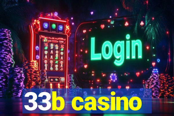 33b casino