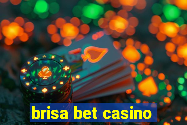 brisa bet casino