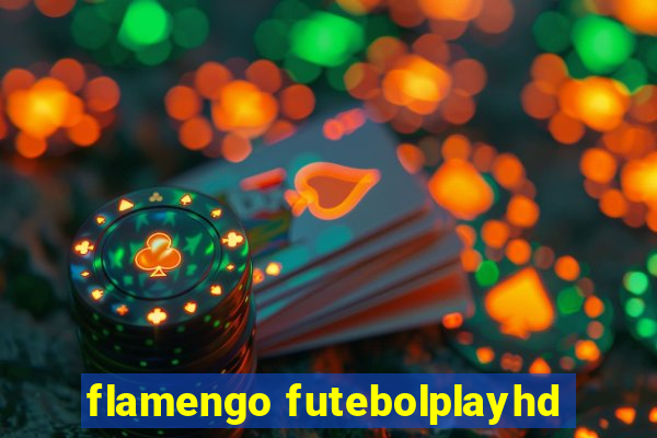 flamengo futebolplayhd