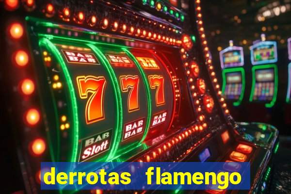 derrotas flamengo 2019 brasileiro