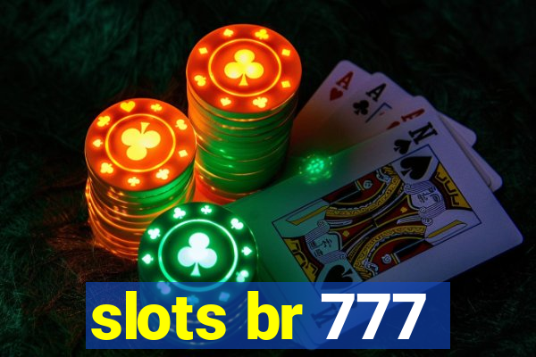 slots br 777