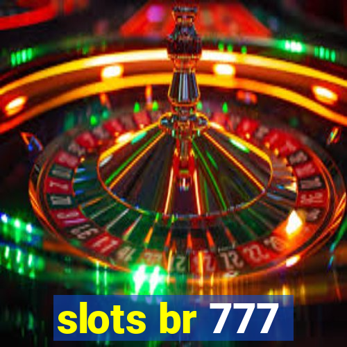 slots br 777