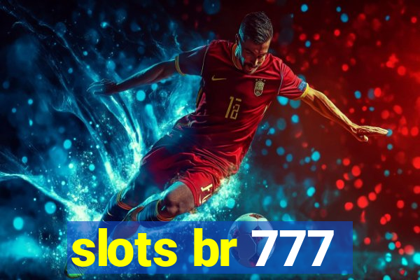 slots br 777