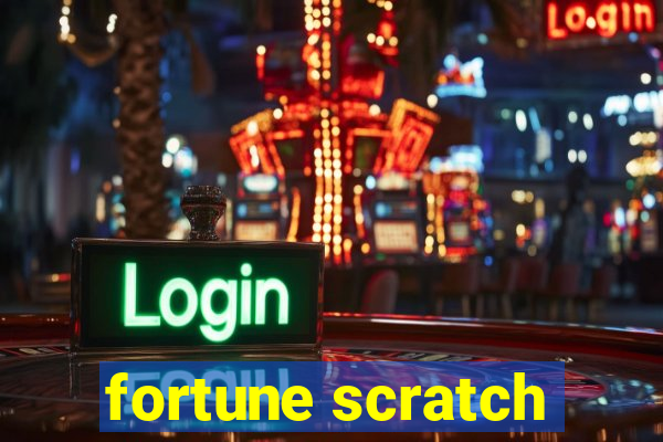 fortune scratch