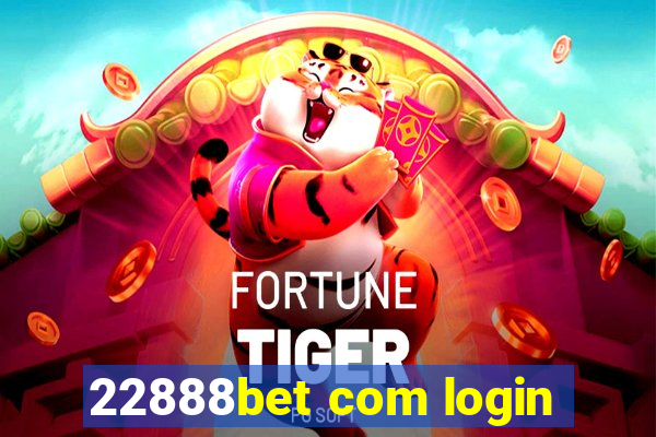 22888bet com login