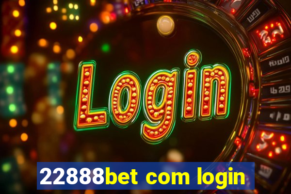 22888bet com login