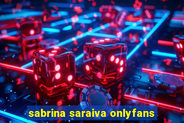 sabrina saraiva onlyfans