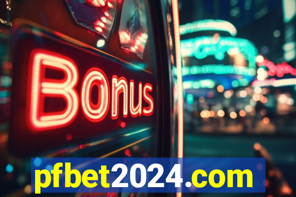 pfbet2024.com