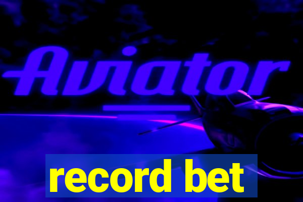 record bet