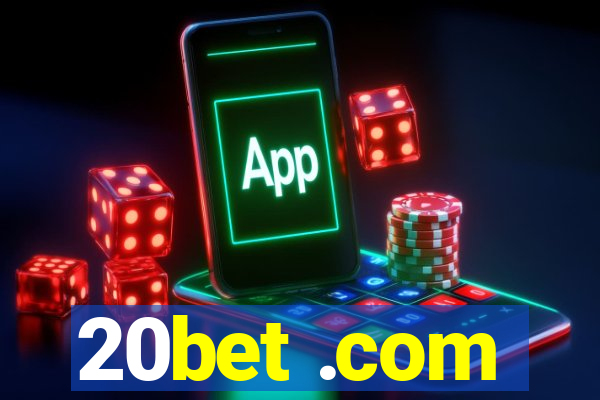 20bet .com