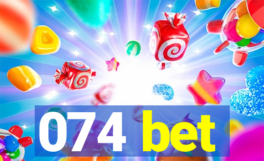 074 bet