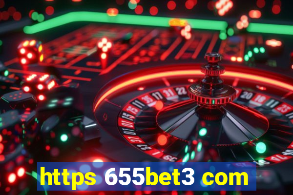 https 655bet3 com